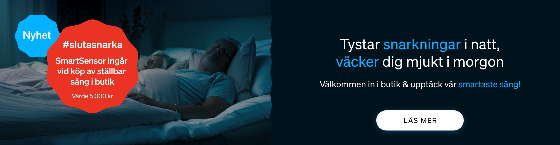 bild på man som sover och en mobilapp text Upptäck vad en smart säng kan göra för din livskvalitet #slutasnarka Sömnsensor ingår vid köp av ställbar säng Värde 5 000 kr- knapp läs mer -