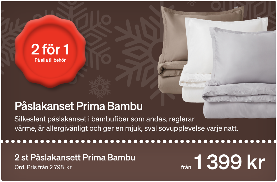 2 st Påslakansett Prima Bambu - 1 399 kr ord. pris 2 798 kr 2 st Påslakansett Prima Bambu - 1 399 kr ord. pris 2 798 kr