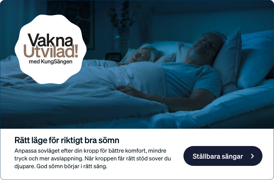 Rätt läge för riktigt bra sömn - Ställbara sängar Rätt läge för riktigt bra sömn - Ställbara sängar